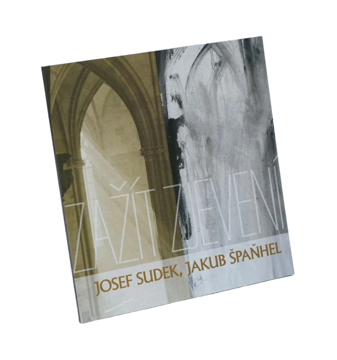 Josef Sudek – Jakub Špaňhel: Zažít zjevení publikace