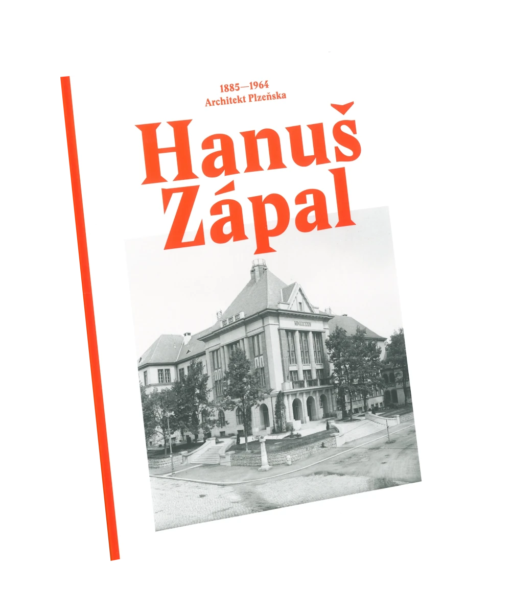 Hanuš Zápal 1885-1964. Architekt Plzeňska